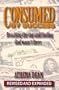 Consumed by Success: Reaching the Top and Finding God Wasn't There...