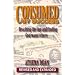 Consumed by Success: Reaching the Top and Finding God Wasn't There
