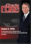 Charlie Rose with C. Boyden Gray; Billy Corgan; Lou Holtz (August 3, 1998)