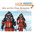 Ann And Liv Cross Antarctica by Ann Bancroft and Liv Arnesen