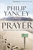 Prayer: Does It Make Any Difference?