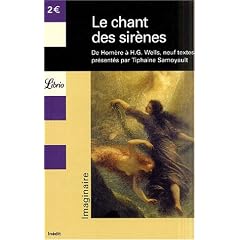 Le chant des sir�nes : De Hom�re � H.G. Wells