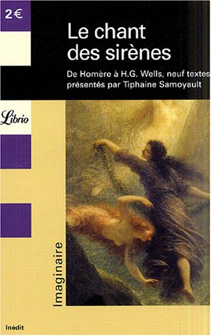 Le chant des sirènes : De Homère à H.G. Wells
