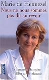Nous NE Nous Sommes Pas Dit Au Revoir: Dimension Humaine Debat Euthanas (French Edition)