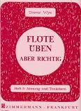 Fl&ouml;te &uuml;ben - aber richtig 5: Atmung und Tonleitern - Trevor Wye