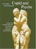 Cupid and Psyche: An Adaptation of the Story in 'The Golden Ass' of Apuleius