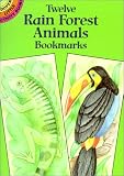 Twelve Rain Forest Animals Bookmarks (Dover Little Activity Books)