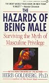 The Hazards of Being Male: Surviving the Myth of Masculine Privilege