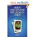 Der Crowley-Tarot: Das Handbuch zu den 78 Karten von Aleister Crowley und Frieda Harris: Das Handbuch zu den Karten von Aleister Crowley und Lady Frieda Harris