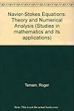 Navier-Stokes equations : theory and numerical analysis