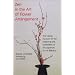 Zen in the Art of Flower Arrangement: An Introduction to the Spirit of the Japanese Art of Flower Arrangement