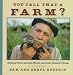 You Call That a Farm?: Raising Otters, Leeches, Weeds and Other Unusual Things by Sam Epstein, Beryl Williams Epstein