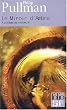 � la crois�e des mondes, tome 3 : Le Miroir d'Ambre