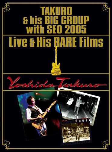 TAKURO & his BIG GROUP with SEO 2005 Live & His RARE Films [DVD]