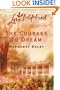The Courage to Dream (Love Inspired #205)