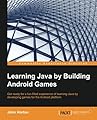 Learning Java by Building Android Games