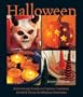 Halloween: A Grown-Up's Guide to Creative Costumes, Devilish Decor & Fabulous Festivities