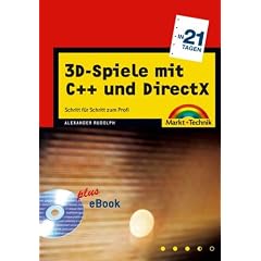 Spieleprogrammierung mit C++ und DirectX 9 in 21 Tagen .