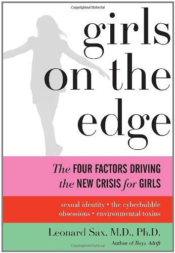 Girls on the Edge: The Four Factors Driving the New Crisis for Girls