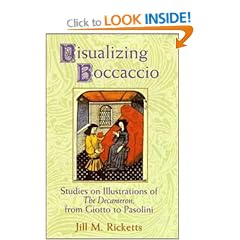 Visualizing Boccaccio: Studies on Illustrations of the Decameron, from Giotto to Pasolini (Cambridge Studies in New Art History and Criticism)