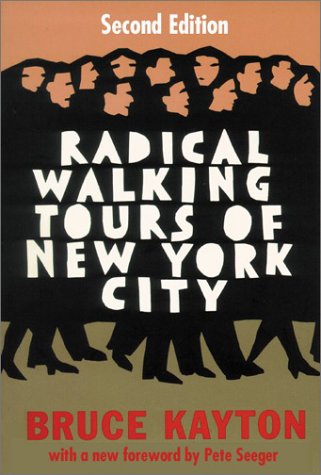 City Travel Guides Discounted  Books : Radical Walking Tours of New York City