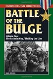 The Battle of the Bulge: The Losheim Gap / Holding the Line (Stackpole Military History Series)