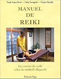 Livres M�decines Douces - Manuel de Reiki : Les secrets du Reiki selon la m�thode Hayashi