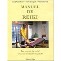 Manuel de Reiki : Les secrets du Reiki selon la m�thode Hayashi