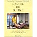 Manuel de Reiki : Les secrets du Reiki selon la m�thode Hayashi