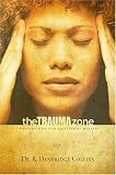 Trauma Zone
