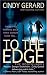 Books : To the Edge (The Bodyguards, Book 1)