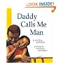 Daddy Calls Me Man (Richard Jackson Books (Orchard))