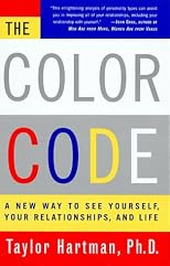 The COLOR CODE: A NEW WAY TO SEE YOURSELF, YOUR RELATIONSHIPS, AND LIFE