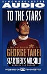 To the Stars: The Autobiography of Ge...