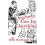 Anybody Can Do Anything
