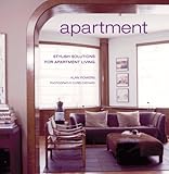 Apartment: Stylish Solutions for Apartment Living