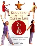 Knocking at the Gate of Life: Healing Exercises from the Official Manual of the People's Republic of China