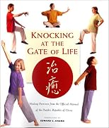 Knocking at the Gate of Life: Healing Exercises from the Official Manual of the People's Republic of China