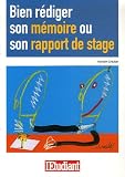 Bien rédiger son mémoire ou son rapport de stage