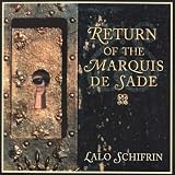 The Return of the Marquis De Sade