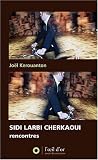 Revue L' Oeil d'Or  / Sidi Larbi Cherkaoui : Rencontres