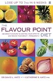 The Flavour Point Diet: Use Great Flavours to Control Your Appetite and Reduce Your Weight - Permanently