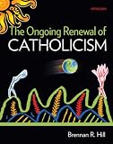 The ongoing renewal of Catholicism