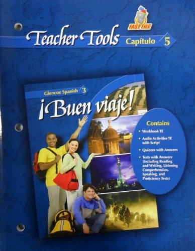 Teacher Tools Capitulo 5 Buen Viaje! Spanish 3