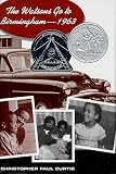 The Watsons Go to Birmingham - 1963 (Newbery Honor Book)