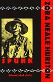 Spunk : The Selected Stories of Zora Neale Hurston