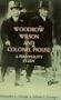 Woodrow Wilson and Colonel House: A Personality Study