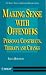 Making Sense with Offenders: Personal Constructs, Therapy and Change (Wiley Series in Offender Rehabilitation)