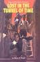 Lost in the Tunnel of Time (Ziggy and the Black Dinosaurs (Sagebrush))