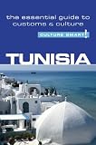 Tunisia - Culture Smart!: The Essential Guide to Customs & Culture